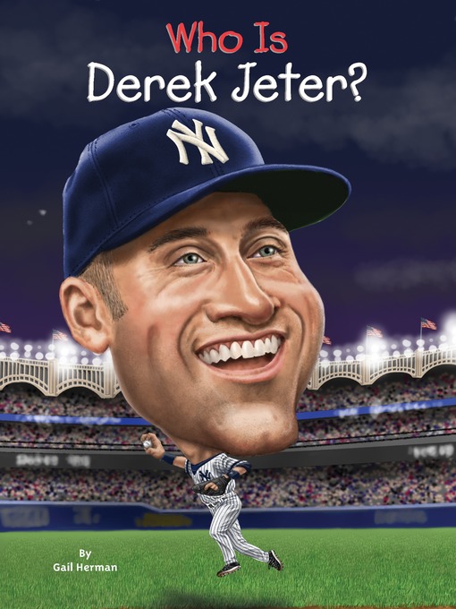 Title details for Who Is Derek Jeter? by Gail Herman - Available